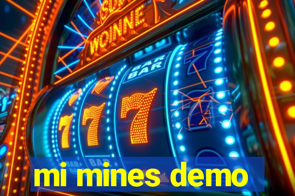 mi mines demo